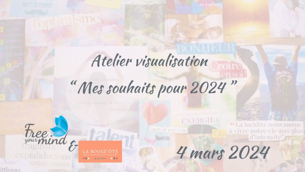 Free Your Mind à La Bouge'ôte - Atelier visualisation